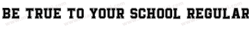 Be True To Your School Regular字体转换